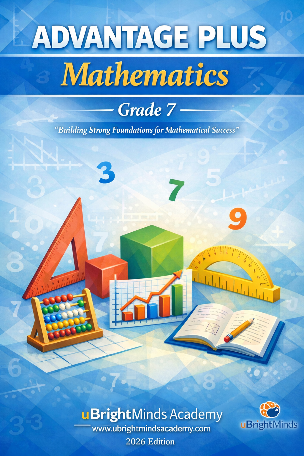 Complete Grade 7 Mathematics Notes (Advantage Plus Mathematics)